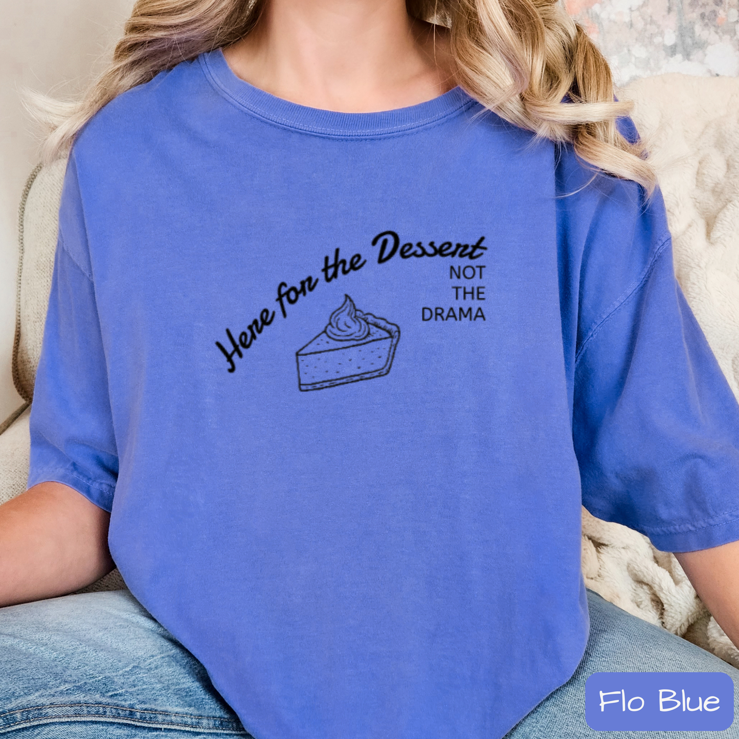Funny Thanksgiving Shirt Here for the Dessert Not the Drama, Family Thanksgiving T-Shirt, Trending Tee