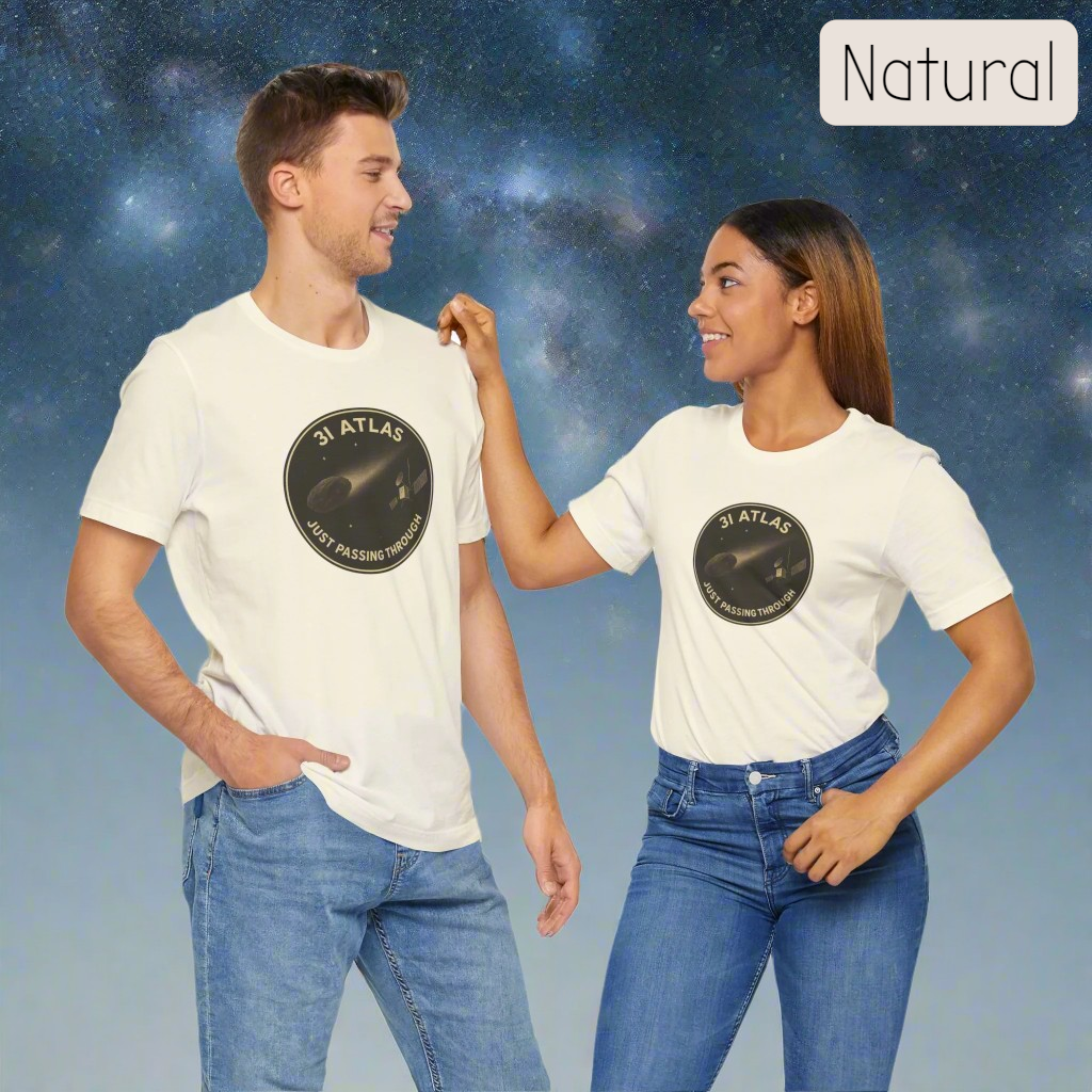 3i/Atlas Tee – Just Passing Through Edition Stylish Graphic Tee for Space Enthusiasts | Trending Design, Casual Wear, Gift for Astronaut Lovers, Birthday Gift