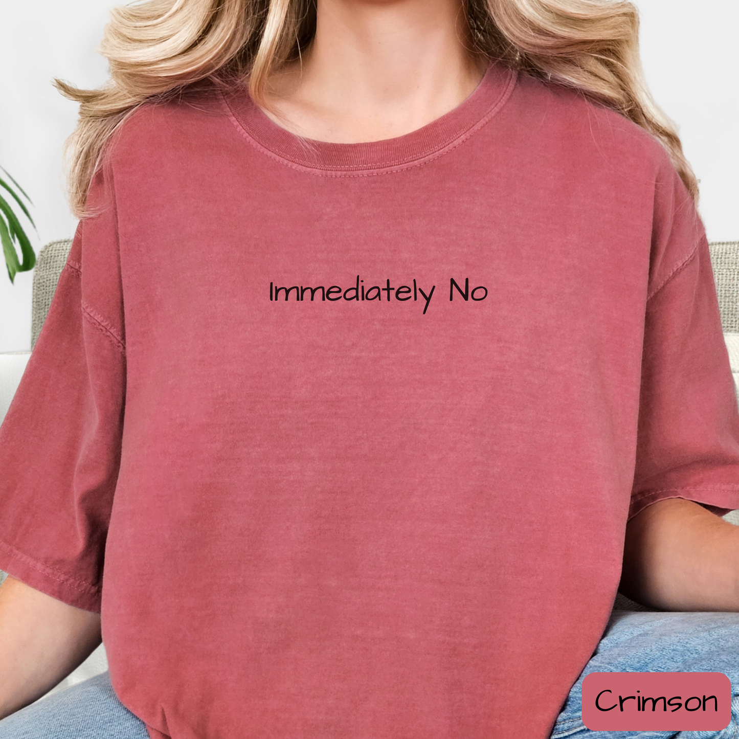 Immediately No Shirt – Funny Sarcastic T-Shirt for Adults with Attitude, Trending Tee