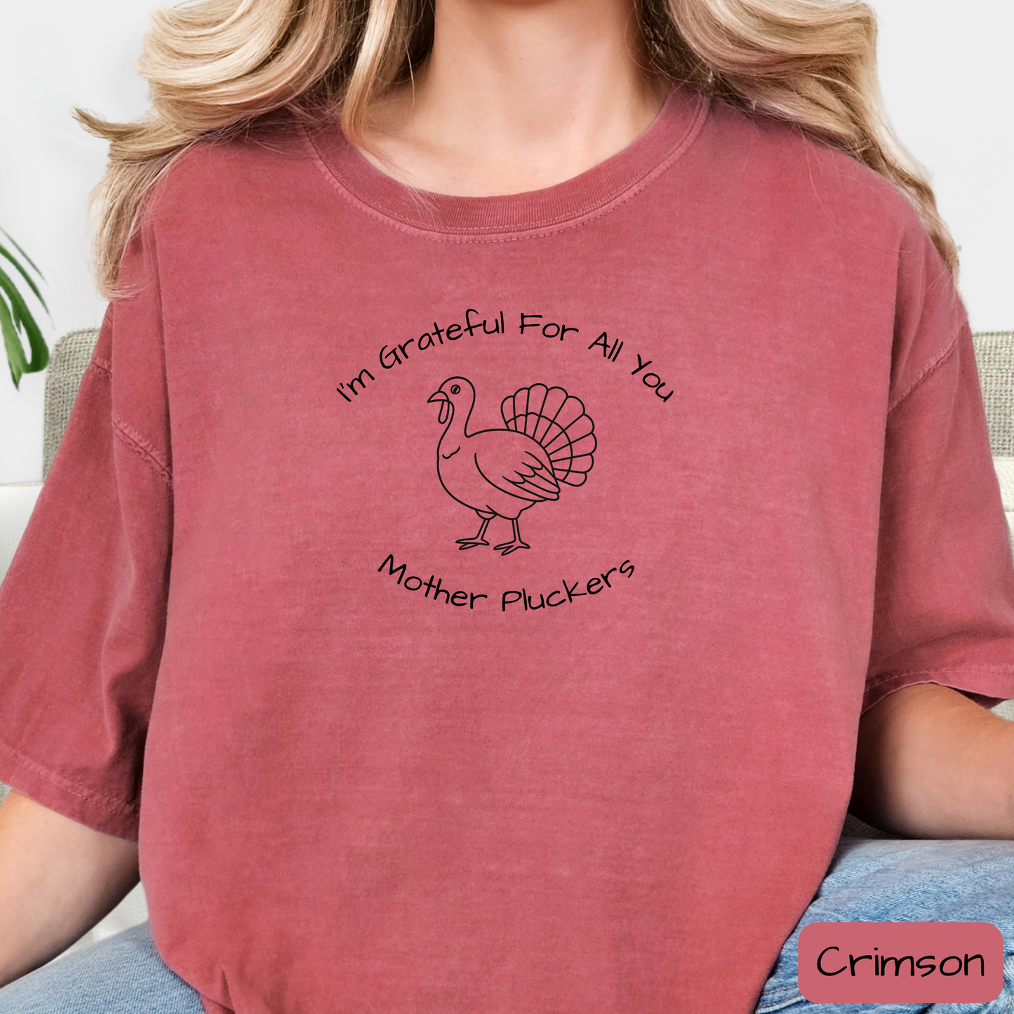 Thanksgiving Shirt I Love All You Mother Pluckers, Funny Thanksgiving Tee for Adults, Trending T-Shirt