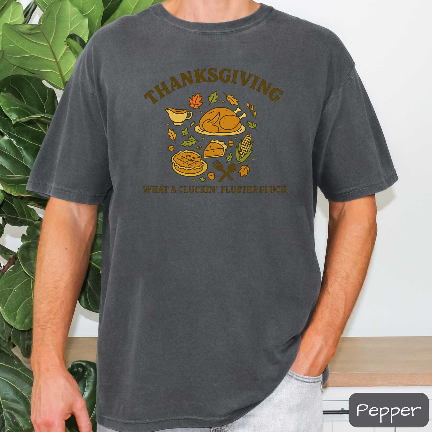 Funny Thanksgiving Shirt, What a Cluckin' Fluster Fluck, Family Feast Tee, Trending T-Shirt