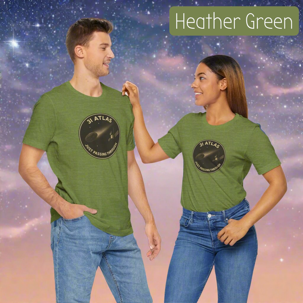 3i/Atlas Tee – Just Passing Through Edition Stylish Graphic Tee for Space Enthusiasts | Trending Design, Casual Wear, Gift for Astronaut Lovers, Birthday Gift