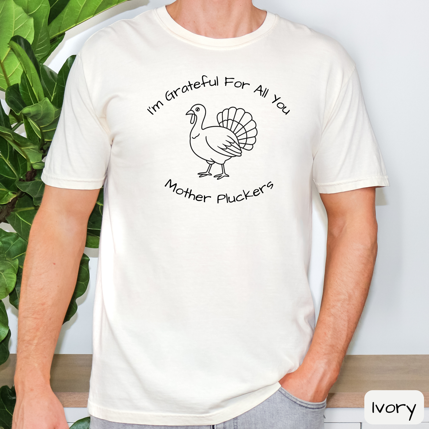 Thanksgiving Shirt I Love All You Mother Pluckers, Funny Thanksgiving Tee for Adults, Trending T-Shirt