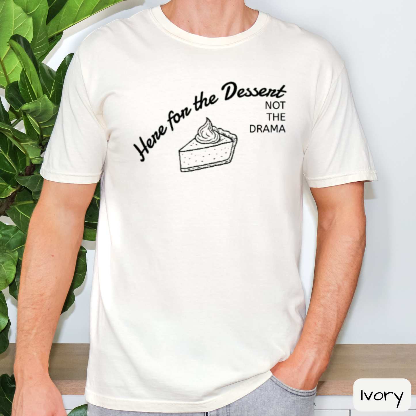 Funny Thanksgiving Shirt Here for the Dessert Not the Drama, Family Thanksgiving T-Shirt, Trending Tee
