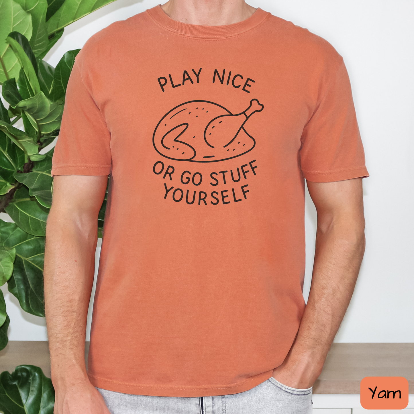 Play Nice or Go Stuff Yourself Shirt, Funny Thanksgiving T-Shirt, Sarcastic Turkey Dinner Tee, Trending Tee