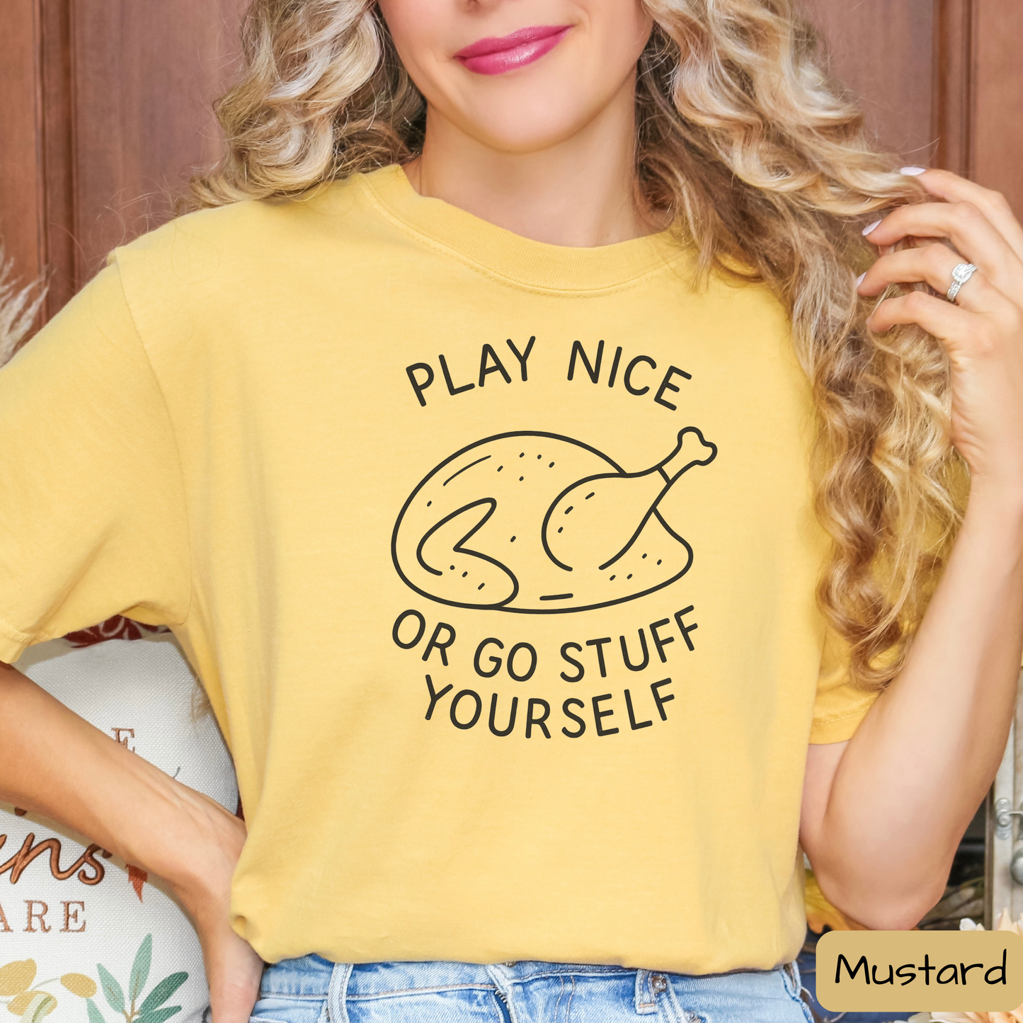 Play Nice or Go Stuff Yourself Shirt, Funny Thanksgiving T-Shirt, Sarcastic Turkey Dinner Tee, Trending Tee