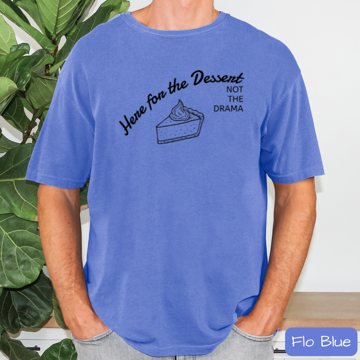 Funny Thanksgiving Shirt Here for the Dessert Not the Drama, Family Thanksgiving T-Shirt, Trending Tee
