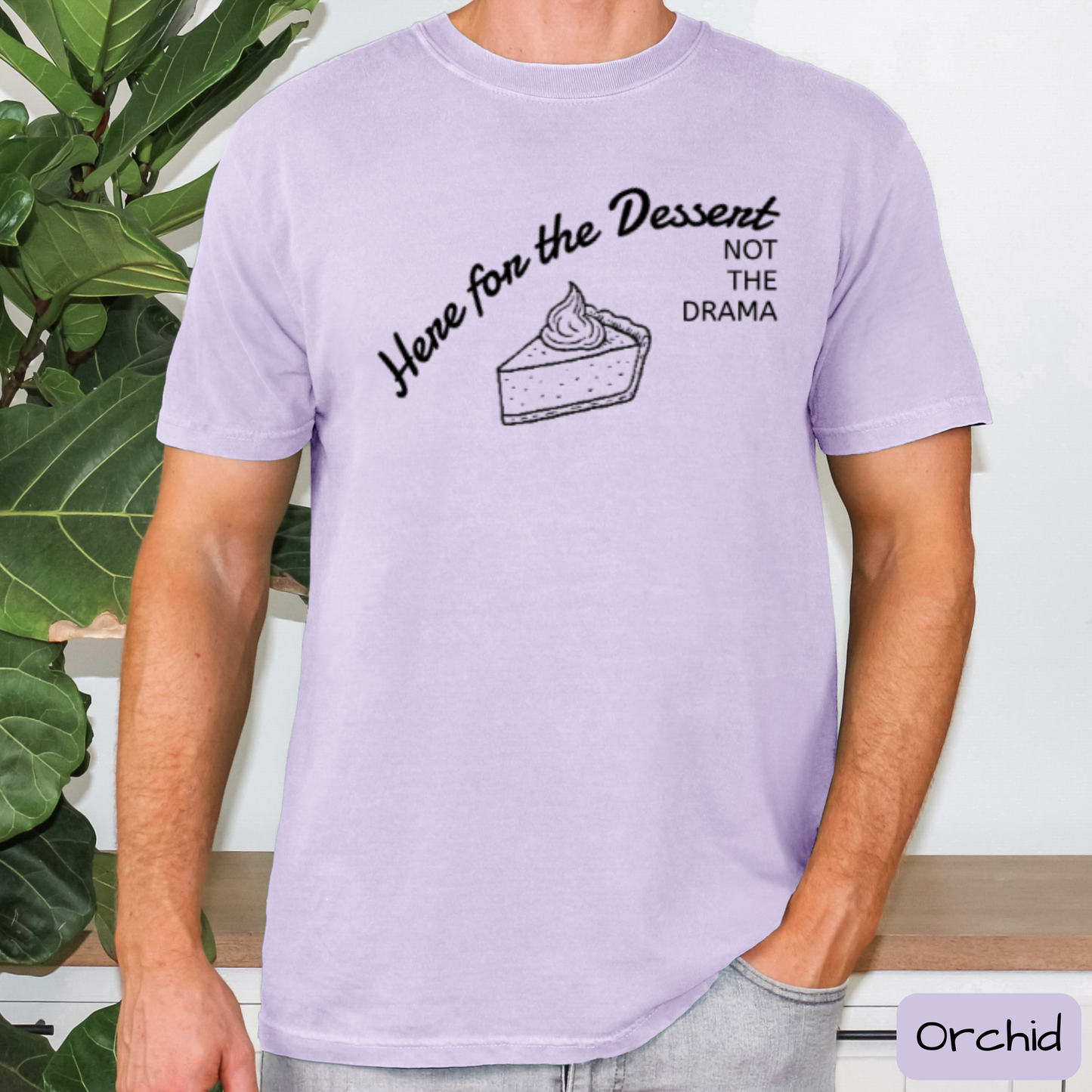 Funny Thanksgiving Shirt Here for the Dessert Not the Drama, Family Thanksgiving T-Shirt, Trending Tee