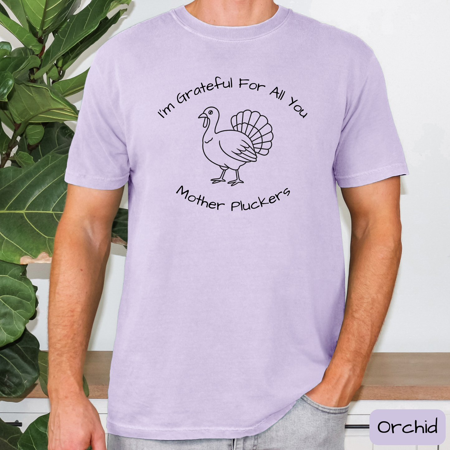 Thanksgiving Shirt I Love All You Mother Pluckers, Funny Thanksgiving Tee for Adults, Trending T-Shirt
