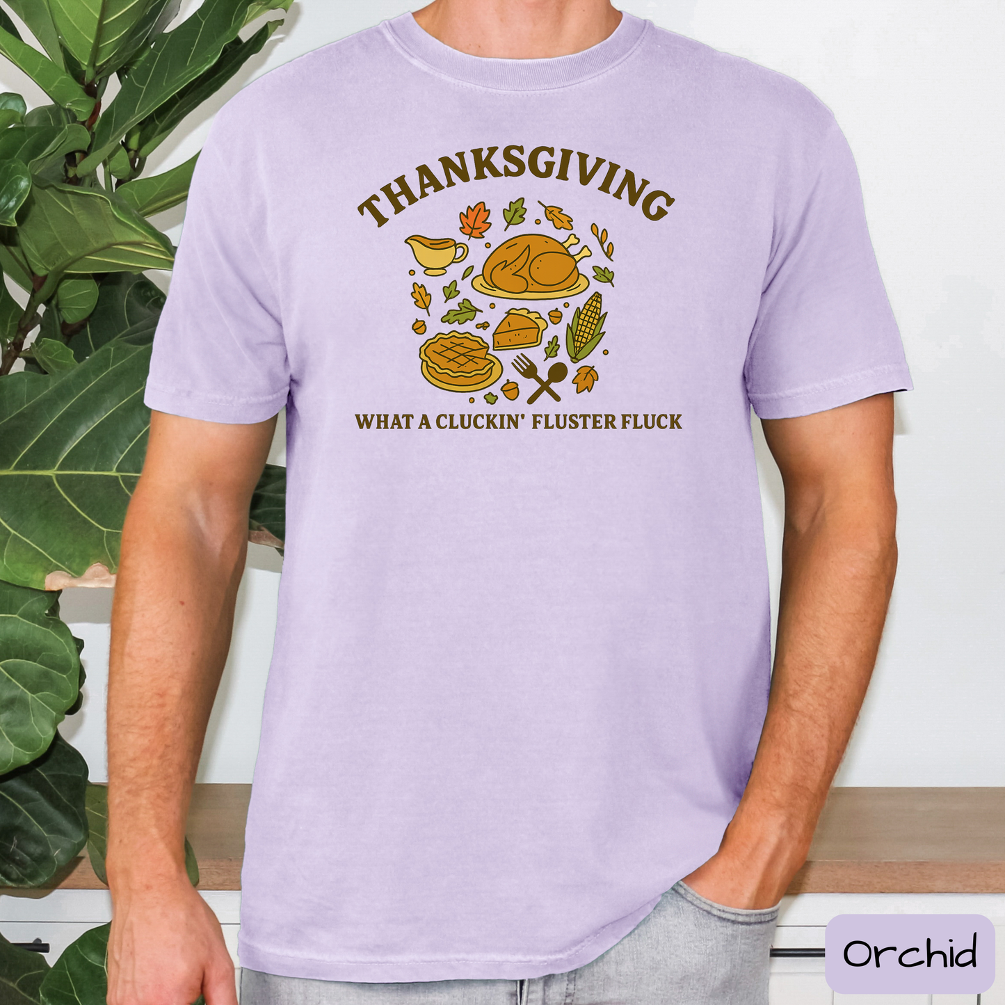Funny Thanksgiving Shirt, What a Cluckin' Fluster Fluck, Family Feast Tee, Trending T-Shirt