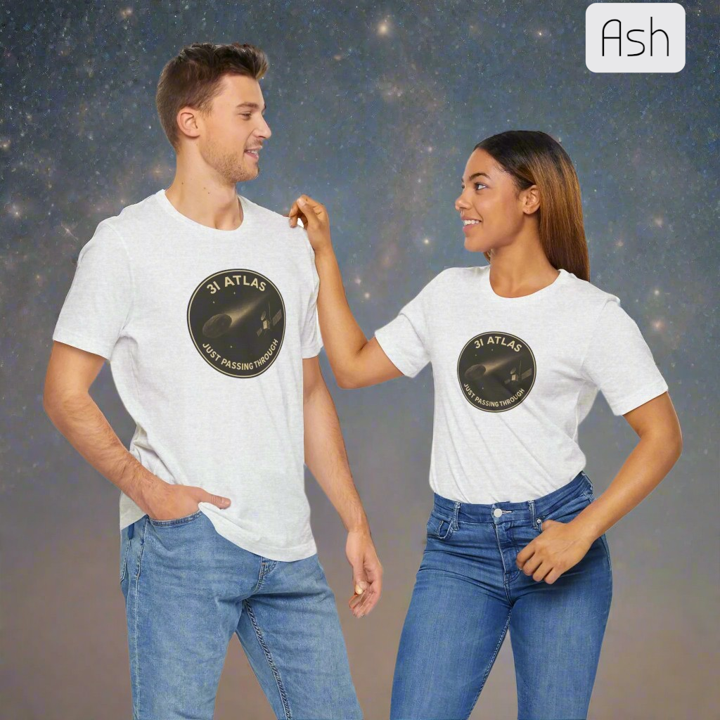 3i/Atlas Tee – Just Passing Through Edition Stylish Graphic Tee for Space Enthusiasts | Trending Design, Casual Wear, Gift for Astronaut Lovers, Birthday Gift