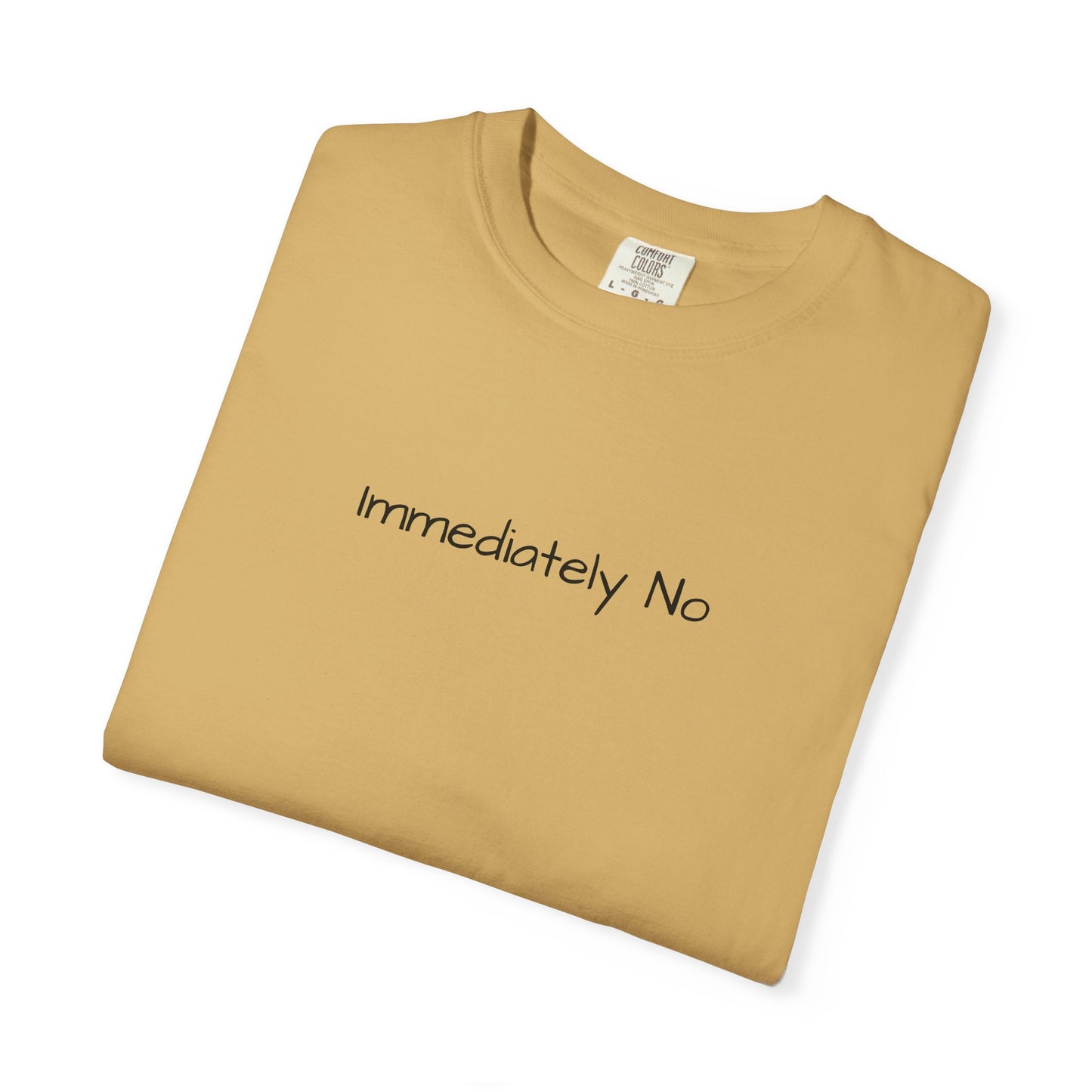 Immediately No Shirt – Funny Sarcastic T-Shirt for Adults with Attitude, Trending Tee