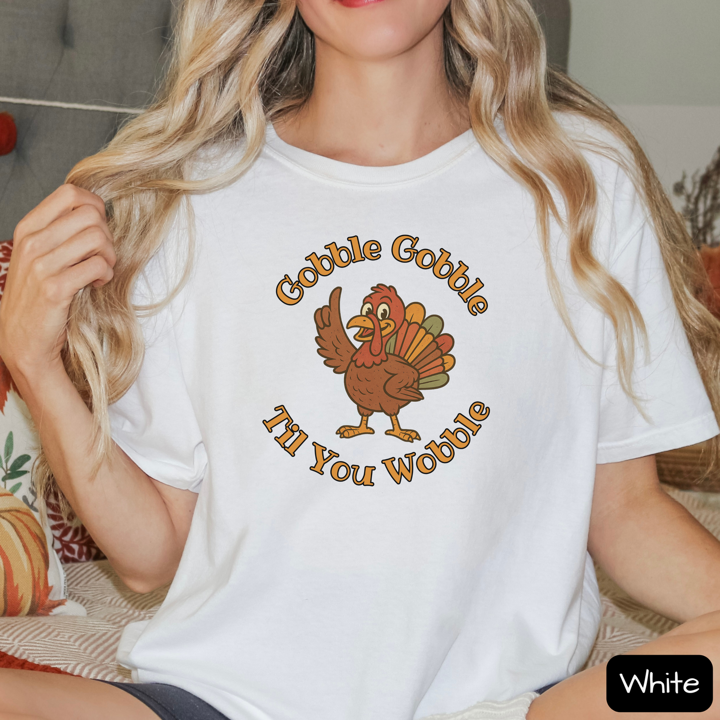 Gobble Gobble Til You Wobble Funny Thanksgiving Turkey Shirt, Trending Tee