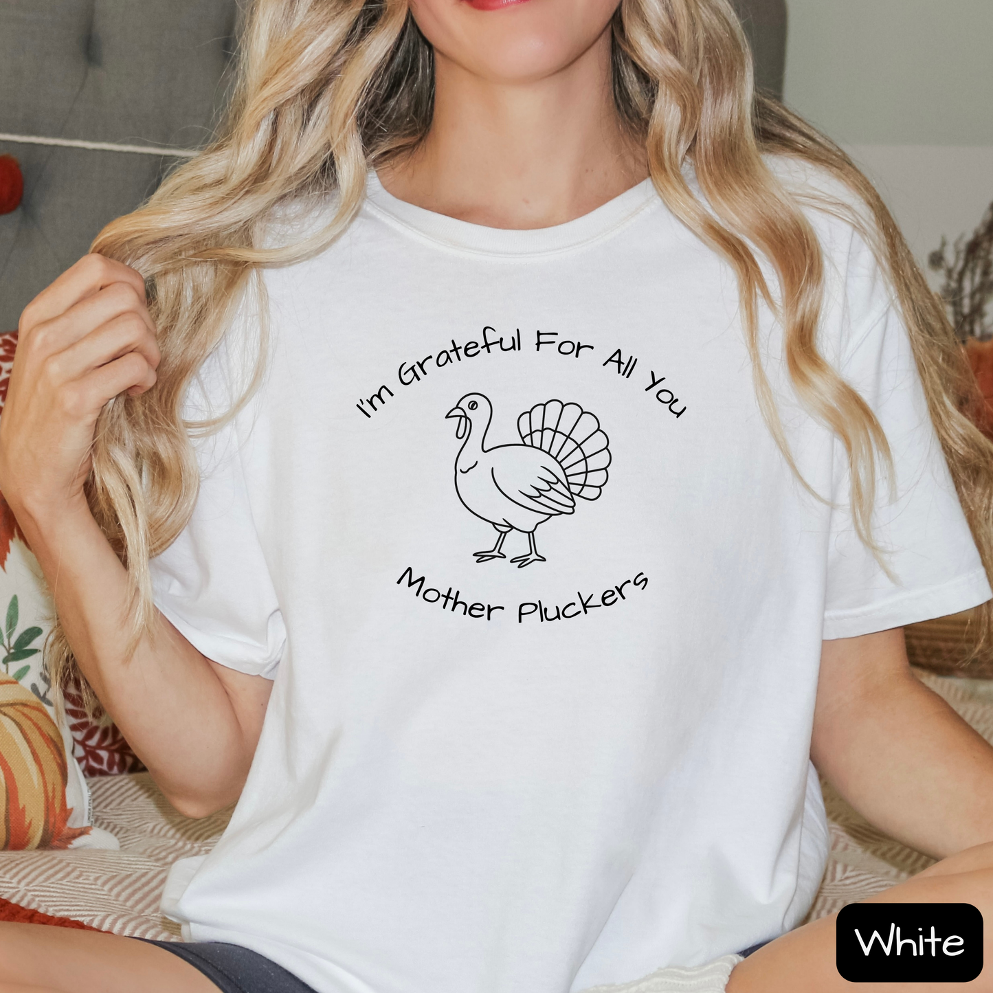 Thanksgiving Shirt I Love All You Mother Pluckers, Funny Thanksgiving Tee for Adults, Trending T-Shirt