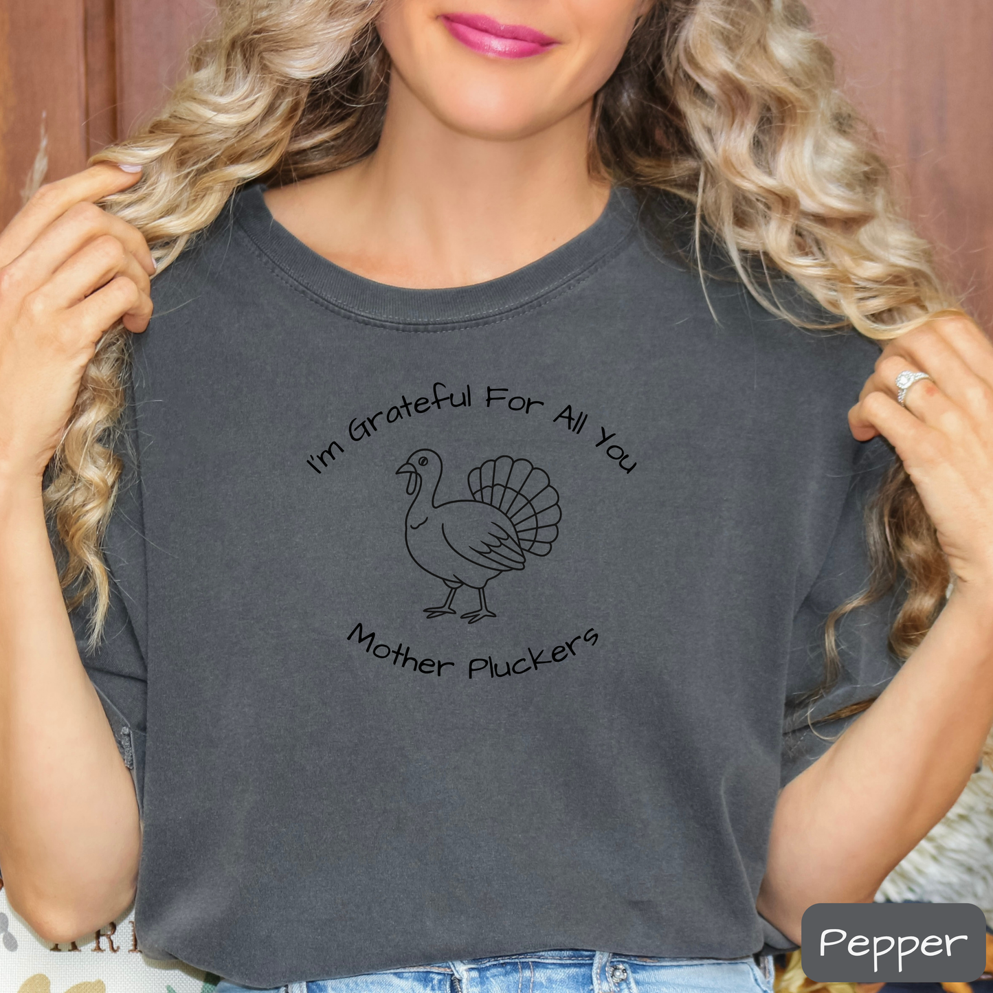 Thanksgiving Shirt I Love All You Mother Pluckers, Funny Thanksgiving Tee for Adults, Trending T-Shirt