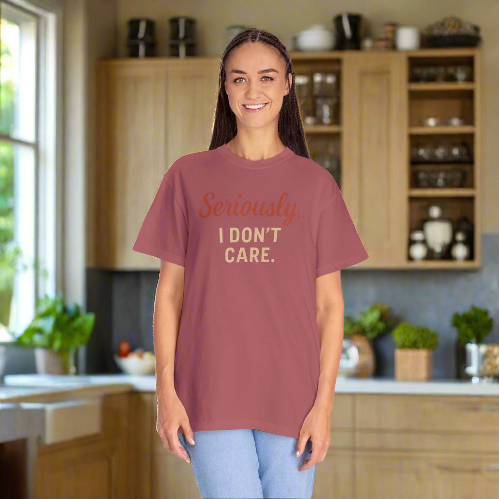 Seriously I Don’t Care Shirt | Funny Sarcastic Graphic Tee | Unisex Casual Shirt for Everyday Wear, Snarky Gift Idea, Trending Now