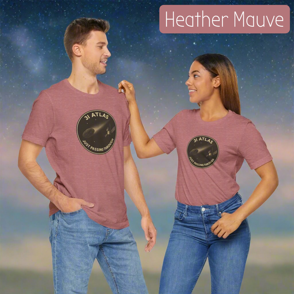 3i/Atlas Tee – Just Passing Through Edition Stylish Graphic Tee for Space Enthusiasts | Trending Design, Casual Wear, Gift for Astronaut Lovers, Birthday Gift