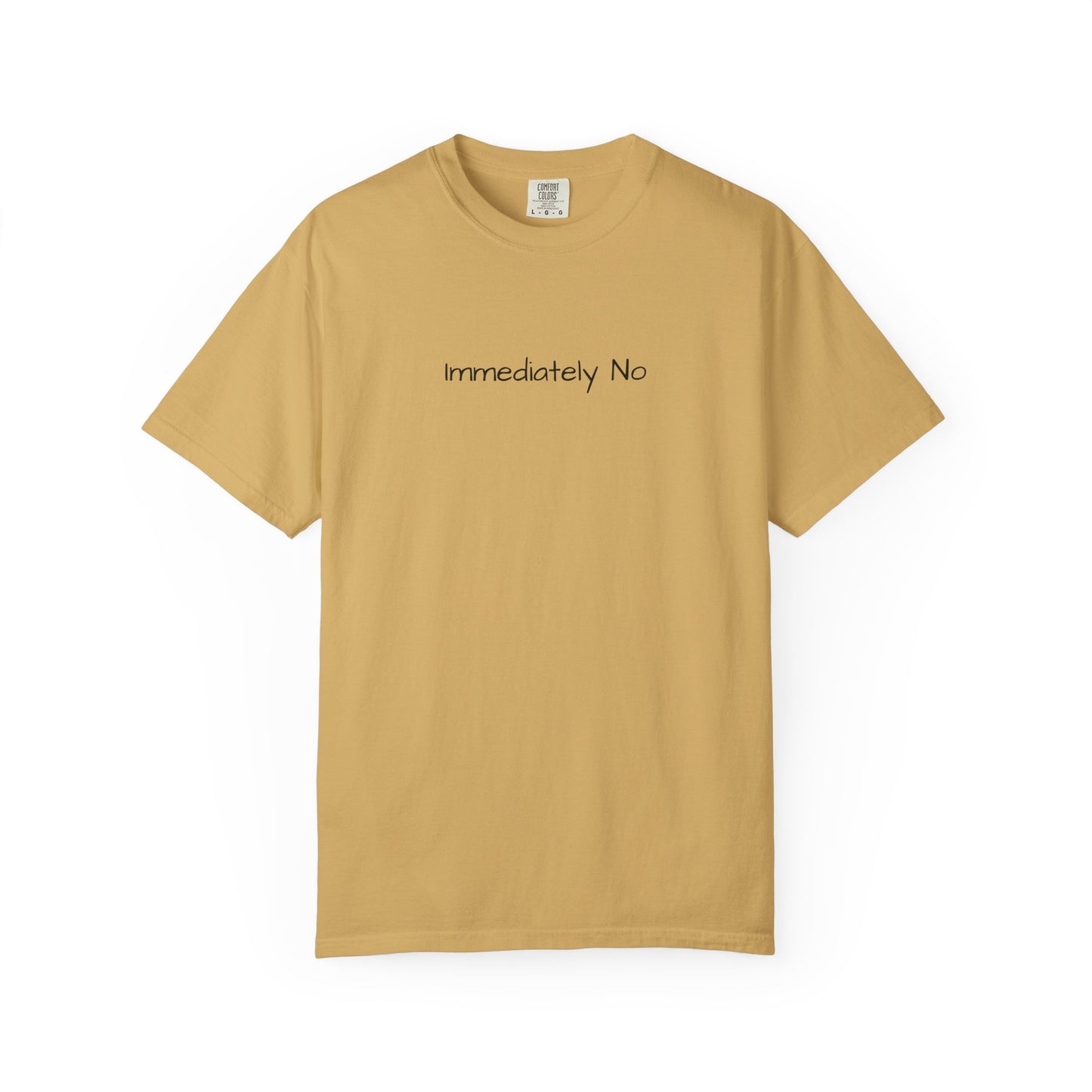 Immediately No Shirt – Funny Sarcastic T-Shirt for Adults with Attitude, Trending Tee