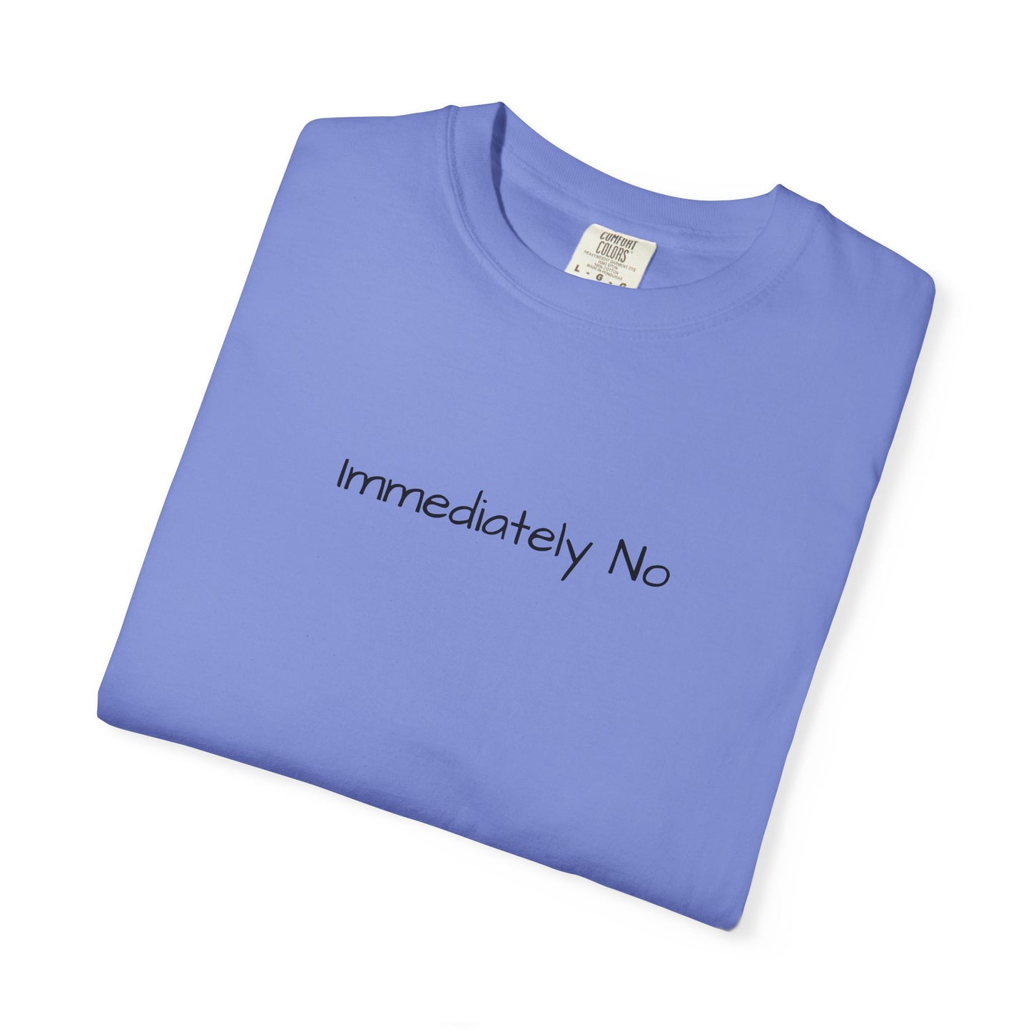 Immediately No Shirt – Funny Sarcastic T-Shirt for Adults with Attitude, Trending Tee