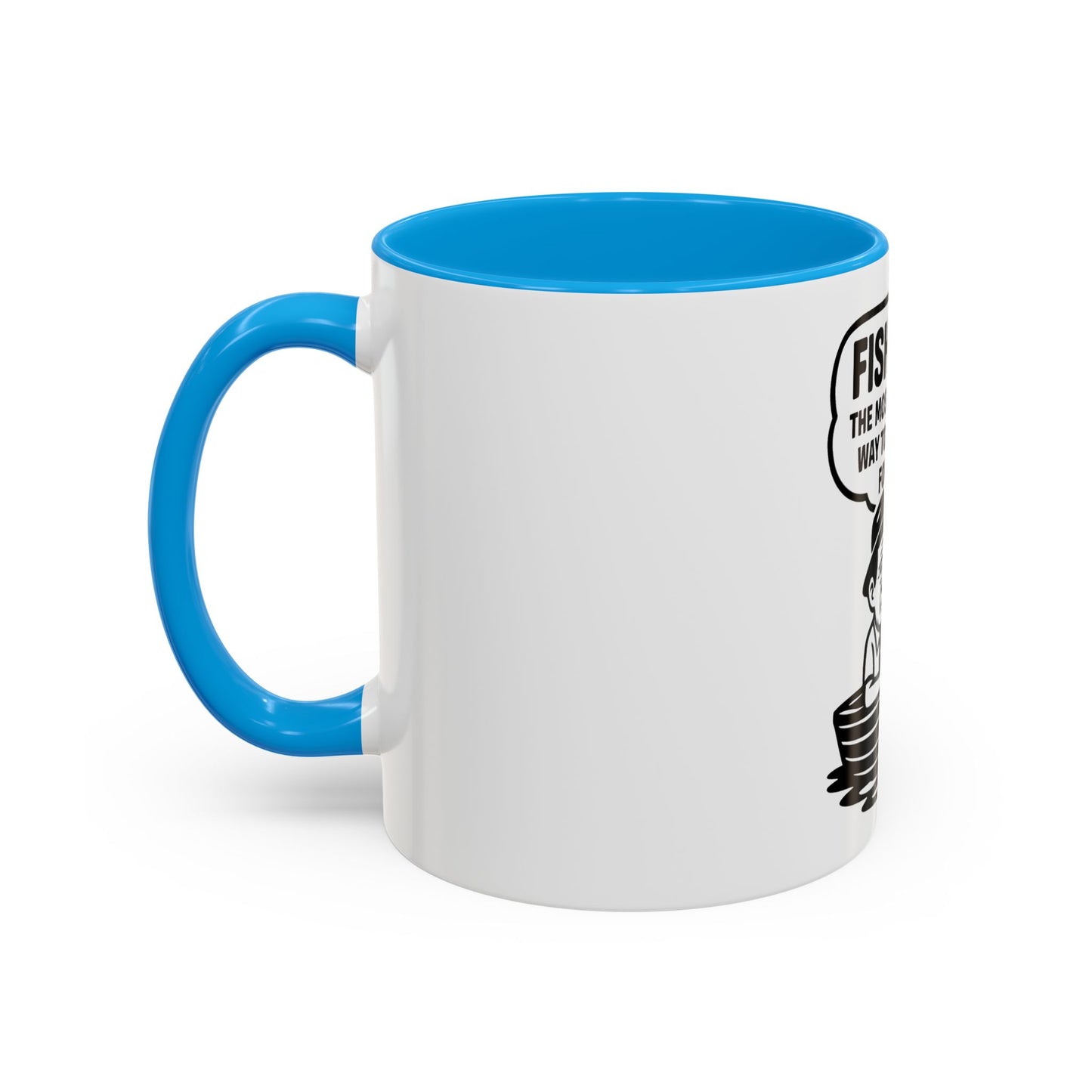 Humorous Fishing Mug - Perfect Gift for Anglers, Coffee Lovers, Father's Day, Unique Kitchen Decor, Fishing Quotes, Fishing is Life