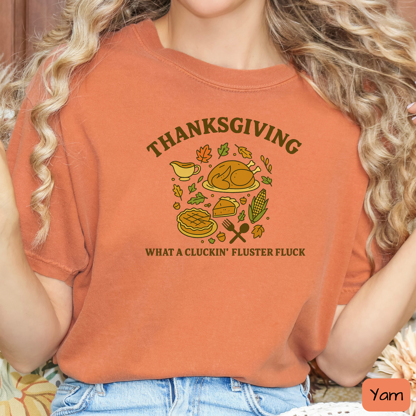 Funny Thanksgiving Shirt, What a Cluckin' Fluster Fluck, Family Feast Tee, Trending T-Shirt