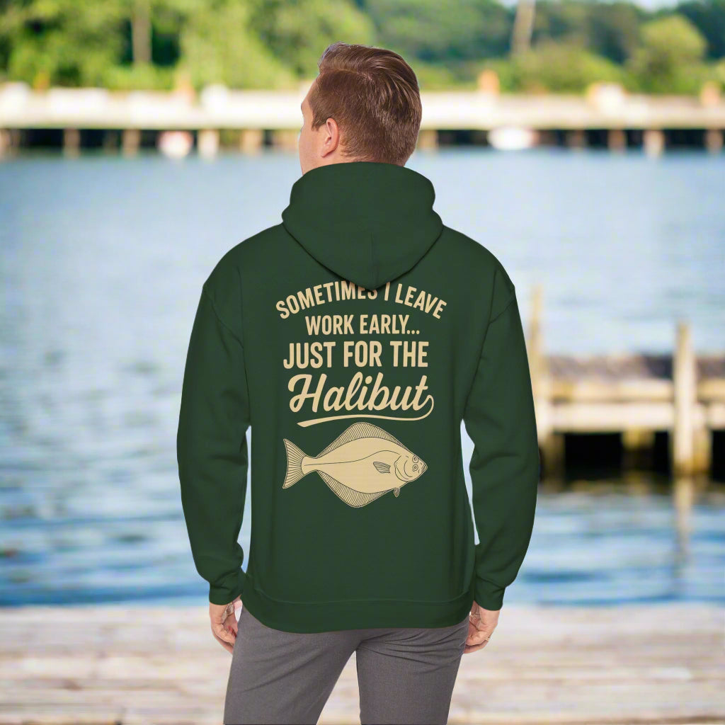 Funny Halibut Fishing Hoodie | Sometimes I Leave Work Early Just for the Halibut | Fisherman Gift, Outdoor Sweatshirt