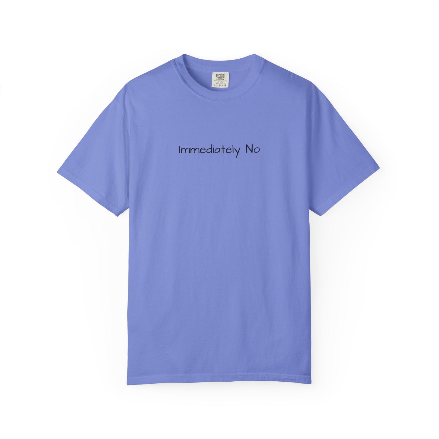 Immediately No Shirt – Funny Sarcastic T-Shirt for Adults with Attitude, Trending Tee