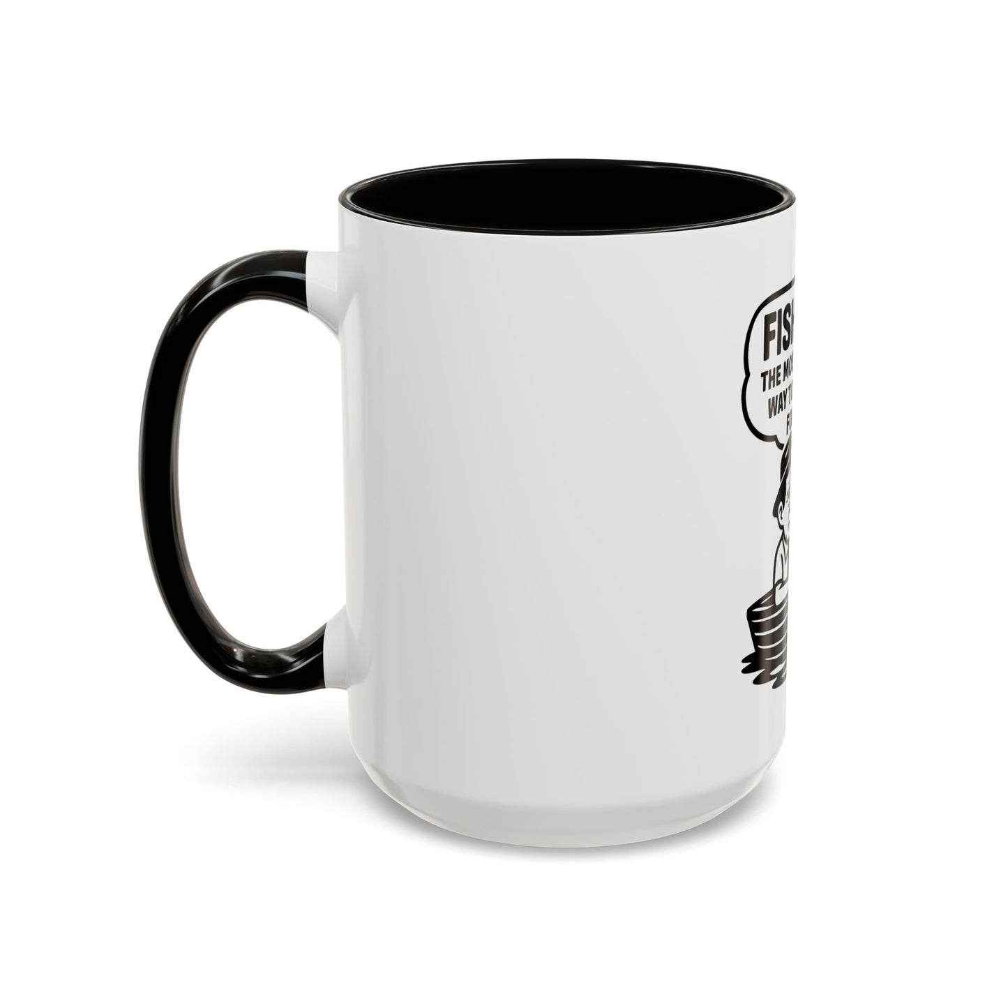 Humorous Fishing Mug - Perfect Gift for Anglers, Coffee Lovers, Father's Day, Unique Kitchen Decor, Fishing Quotes, Fishing is Life