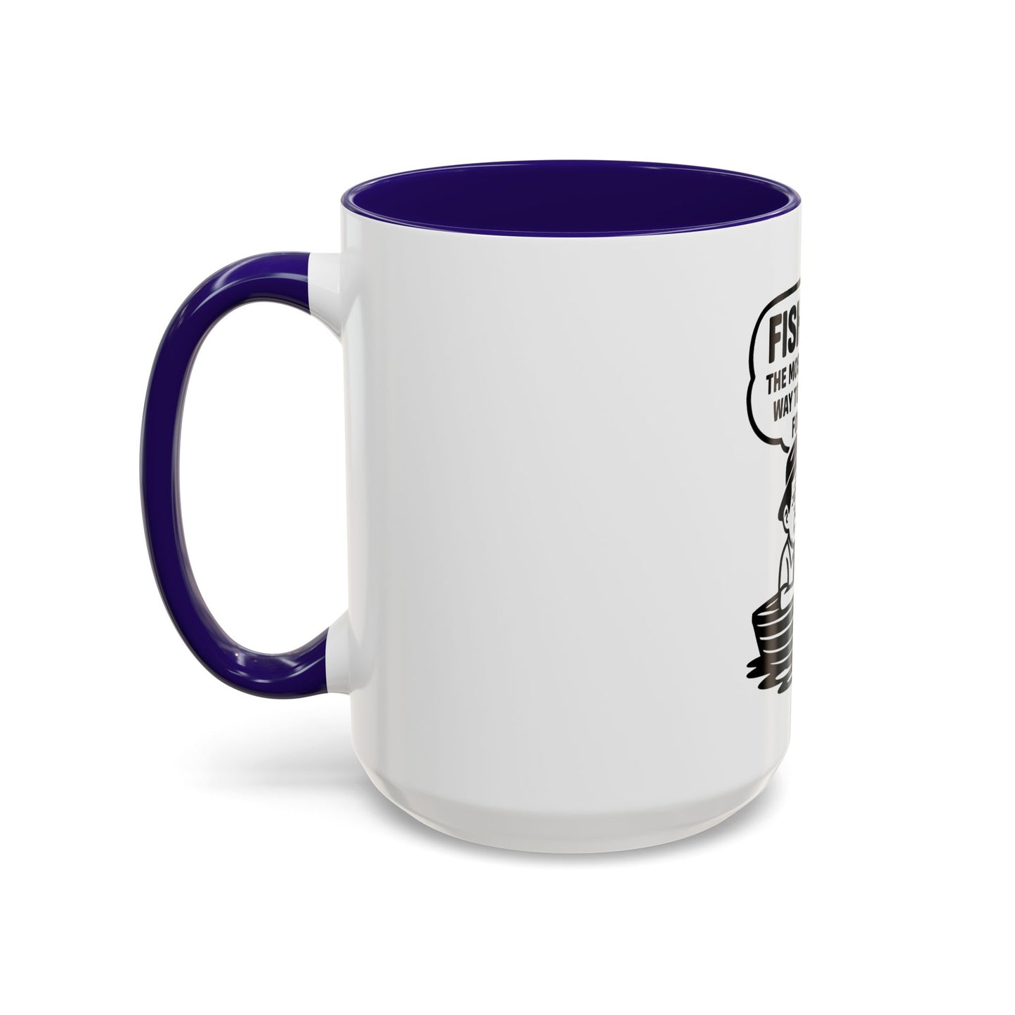 Humorous Fishing Mug - Perfect Gift for Anglers, Coffee Lovers, Father's Day, Unique Kitchen Decor, Fishing Quotes, Fishing is Life