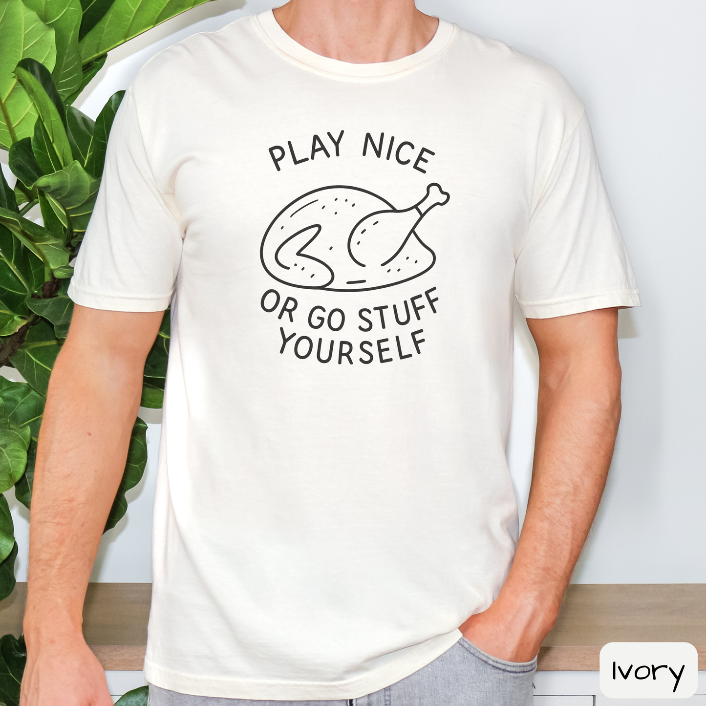 Play Nice or Go Stuff Yourself Shirt, Funny Thanksgiving T-Shirt, Sarcastic Turkey Dinner Tee, Trending Tee