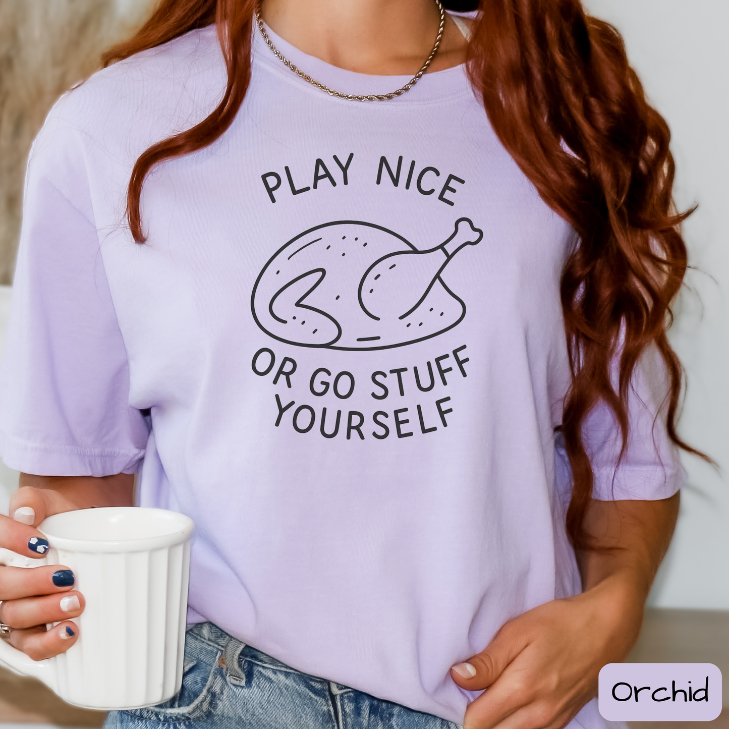 Play Nice or Go Stuff Yourself Shirt, Funny Thanksgiving T-Shirt, Sarcastic Turkey Dinner Tee, Trending Tee