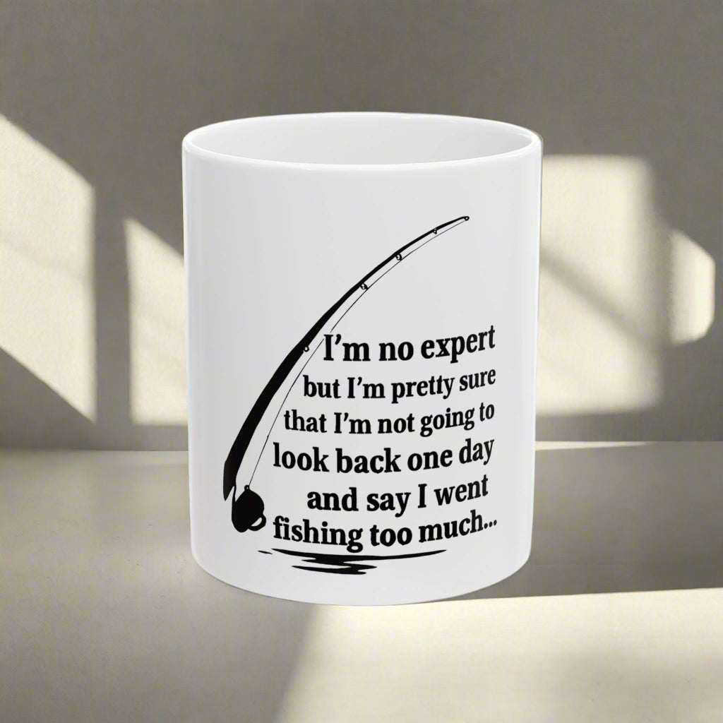 Fishing Quote Ceramic Mug - Funny Gift for Fishermen, Coffee Mug, Fishing Lover, Personalized Fishing Mug, 11oz & 15oz Sizes Fishing is Life