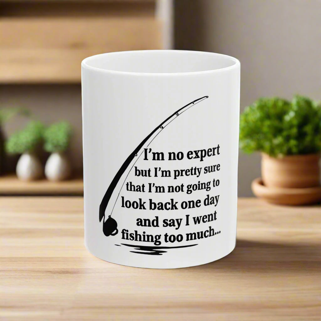 Fishing Quote Ceramic Mug - Funny Gift for Fishermen, Coffee Mug, Fishing Lover, Personalized Fishing Mug, 11oz & 15oz Sizes Fishing is Life