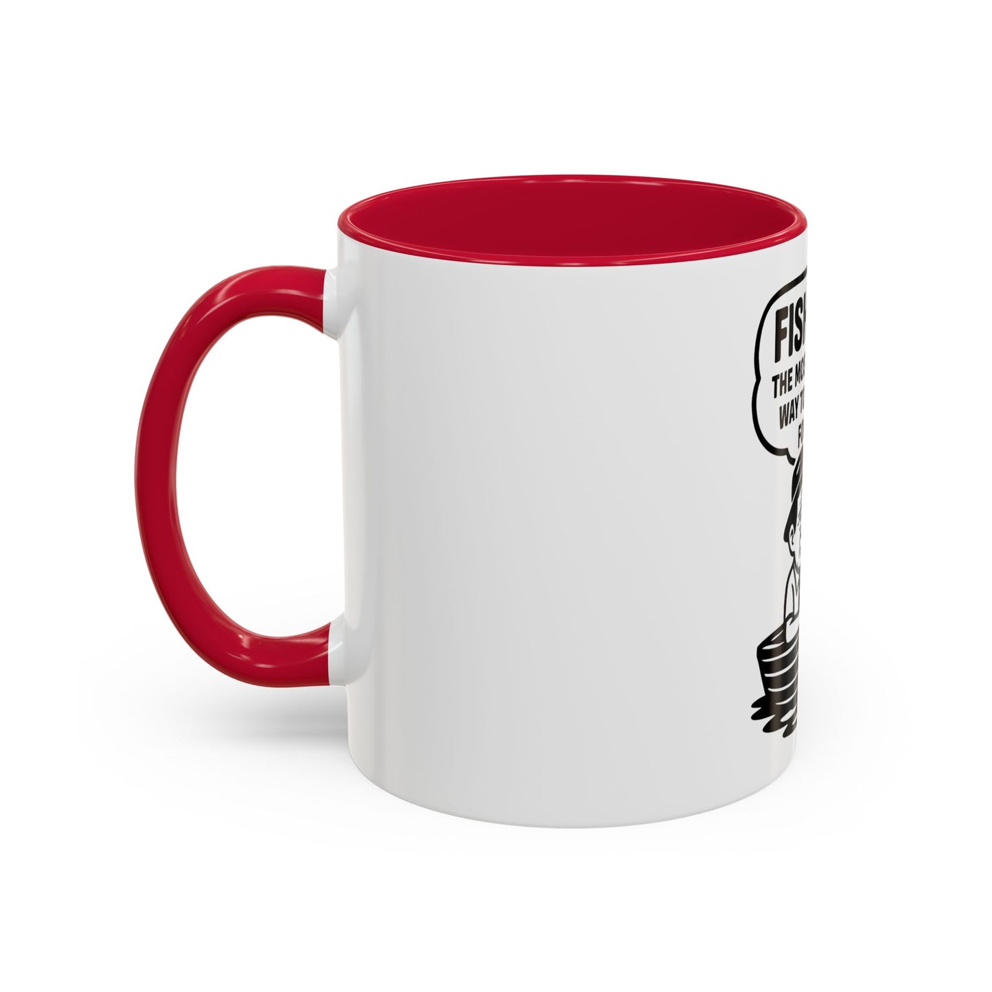 Humorous Fishing Mug - Perfect Gift for Anglers, Coffee Lovers, Father's Day, Unique Kitchen Decor, Fishing Quotes, Fishing is Life