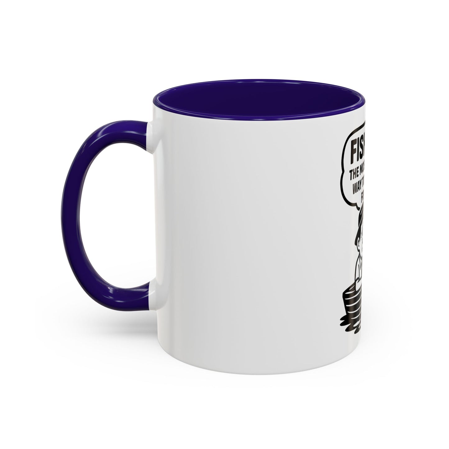 Humorous Fishing Mug - Perfect Gift for Anglers, Coffee Lovers, Father's Day, Unique Kitchen Decor, Fishing Quotes, Fishing is Life
