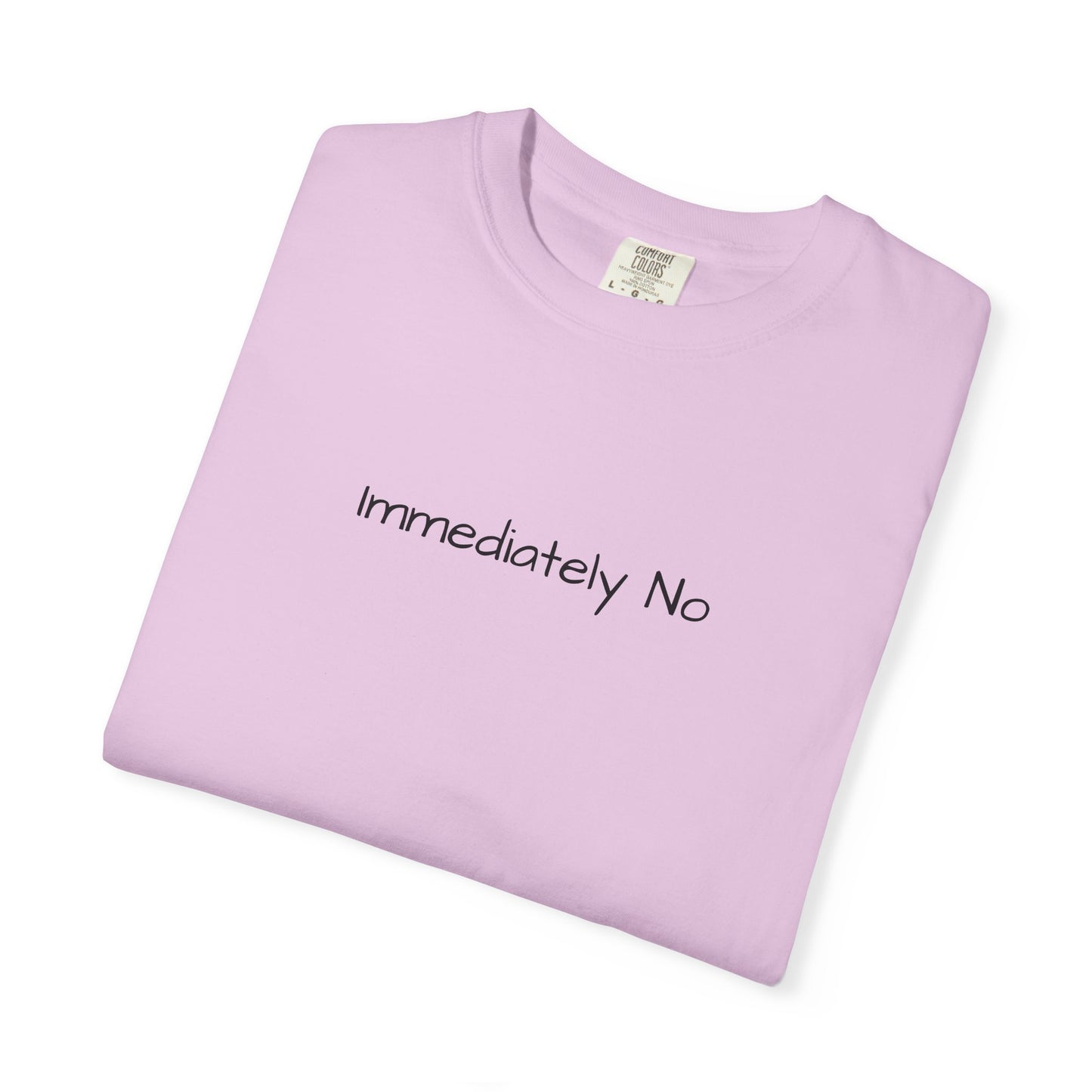 Immediately No Shirt – Funny Sarcastic T-Shirt for Adults with Attitude, Trending Tee