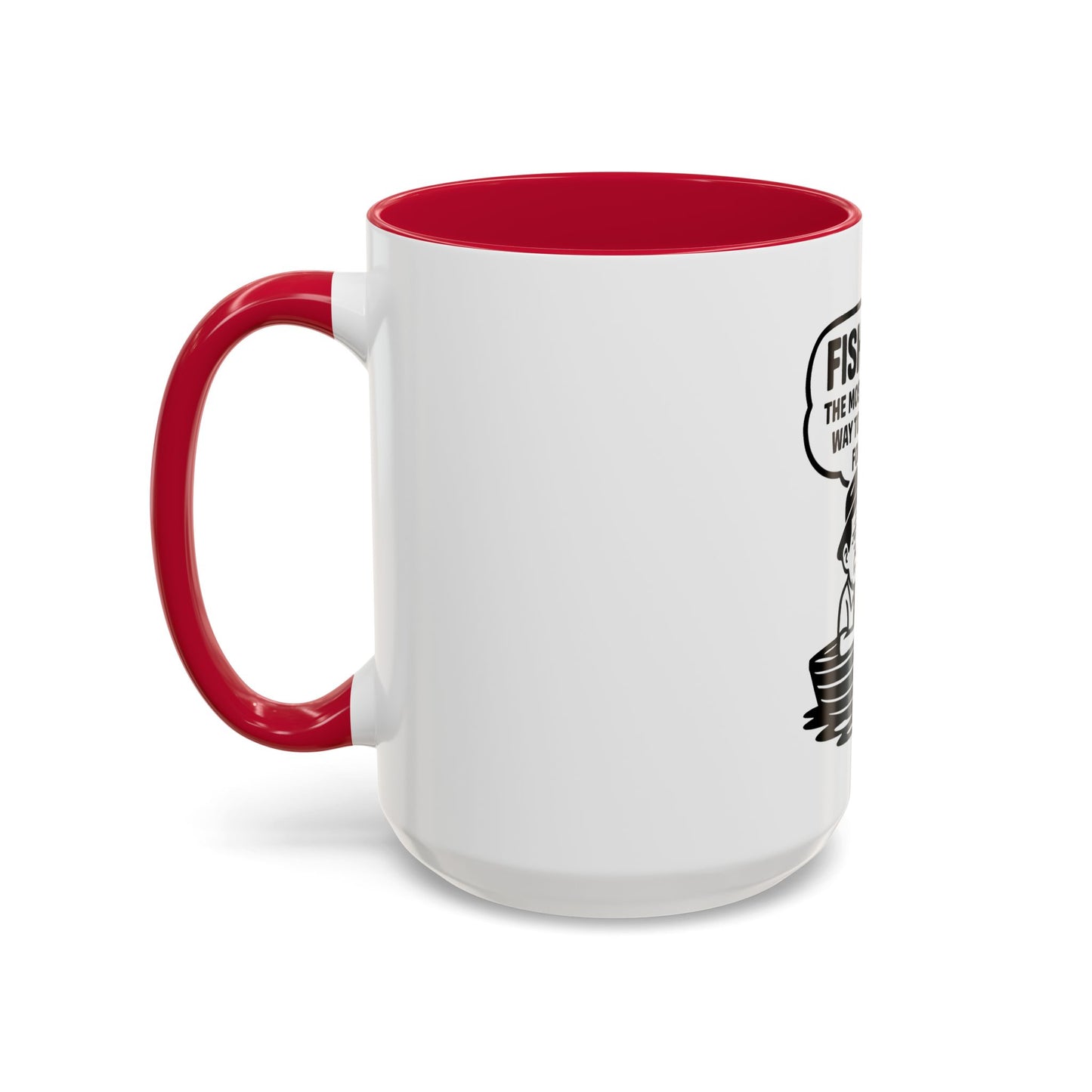 Humorous Fishing Mug - Perfect Gift for Anglers, Coffee Lovers, Father's Day, Unique Kitchen Decor, Fishing Quotes, Fishing is Life